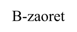 B-ZAORET trademark