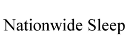 NATIONWIDE SLEEP trademark