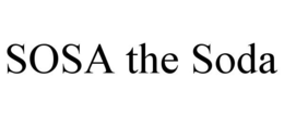 SOSA THE SODA trademark