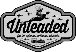 UNLEADED FOR THE UPLANDS. WETLANDS. ALL LANDS. LP FIBER-WAD BOSS SHOTSHELLS LEAD-FREE CONSERVATION INITIATIVE trademark