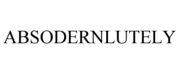 ABSODERNLUTELY trademark