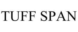 TUFF SPAN trademark