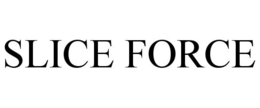 SLICE FORCE trademark