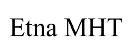 ETNA MHT trademark