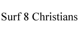 SURF 8 CHRISTIANS trademark