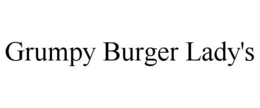 GRUMPY BURGER LADY'S trademark