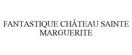 FANTASTIQUE CHÂTEAU SAINTE MARGUERITE trademark