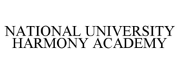 NATIONAL UNIVERSITY HARMONY ACADEMY trademark