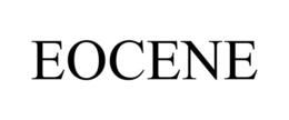 EOCENE trademark