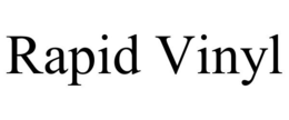 RAPID VINYL trademark