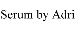 SERUM BY ADRI trademark