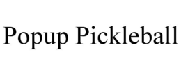 POPUP PICKLEBALL trademark