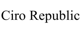 CIRO REPUBLIC trademark