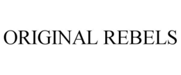ORIGINAL REBELS trademark