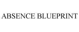 ABSENCE BLUEPRINT trademark