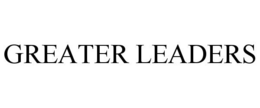 GREATER LEADERS trademark
