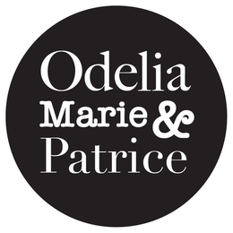 ODELIA MARIE & PATRICE trademark