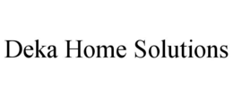 DEKA HOME SOLUTIONS trademark