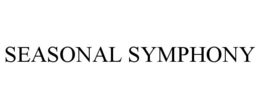 SEASONAL SYMPHONY trademark