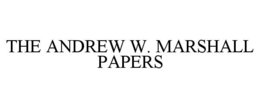 THE ANDREW W. MARSHALL PAPERS trademark