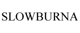 SLOWBURNA trademark