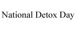 NATIONAL DETOX DAY trademark