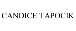 CANDICE TAPOCIK trademark