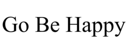 GO BE HAPPY trademark