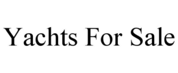 YACHTS FOR SALE trademark