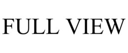 FULL VIEW trademark