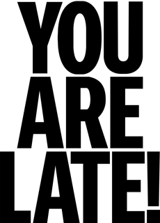 YOU ARE LATE! trademark