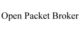 OPEN PACKET BROKER trademark