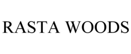 RASTA WOODS trademark