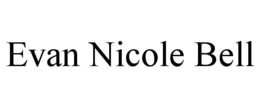 EVAN NICOLE BELL trademark