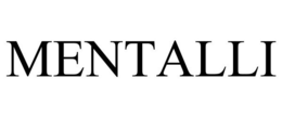 MENTALLI trademark
