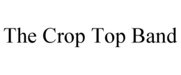 THE CROP TOP BAND trademark