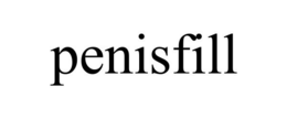 PENISFILL trademark