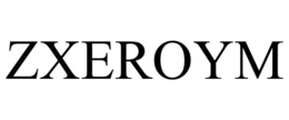 ZXEROYM trademark