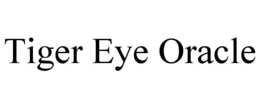 TIGER EYE ORACLE trademark