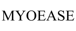 MYOEASE trademark
