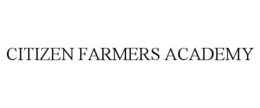 CITIZEN FARMERS ACADEMY trademark