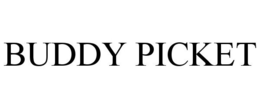 BUDDY PICKET trademark