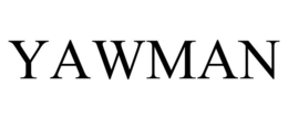 YAWMAN trademark