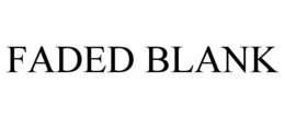 FADED BLANK trademark