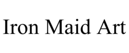 IRON MAID ART trademark