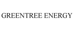 GREENTREE ENERGY trademark