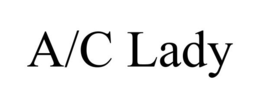 A/C LADY trademark