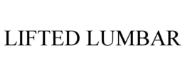 LIFTED LUMBAR trademark