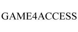 GAME4ACCESS trademark