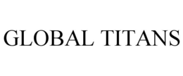 GLOBAL TITANS trademark